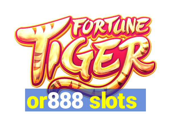 or888 slots